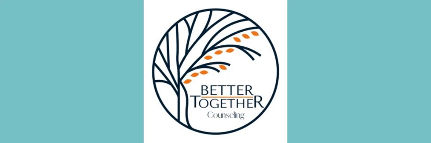 image showing what's happing on Agency of the Month: Better Together Counseling